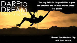 Dare To Dream with Les Brown Quote